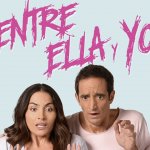 #PanoramaM360: Exitosa comedia 'Entre ella y yo' se estrena en Chile