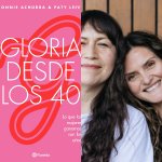 "Gloria desde los 40", el nuevo libro de cabecera para "cuarentonas"