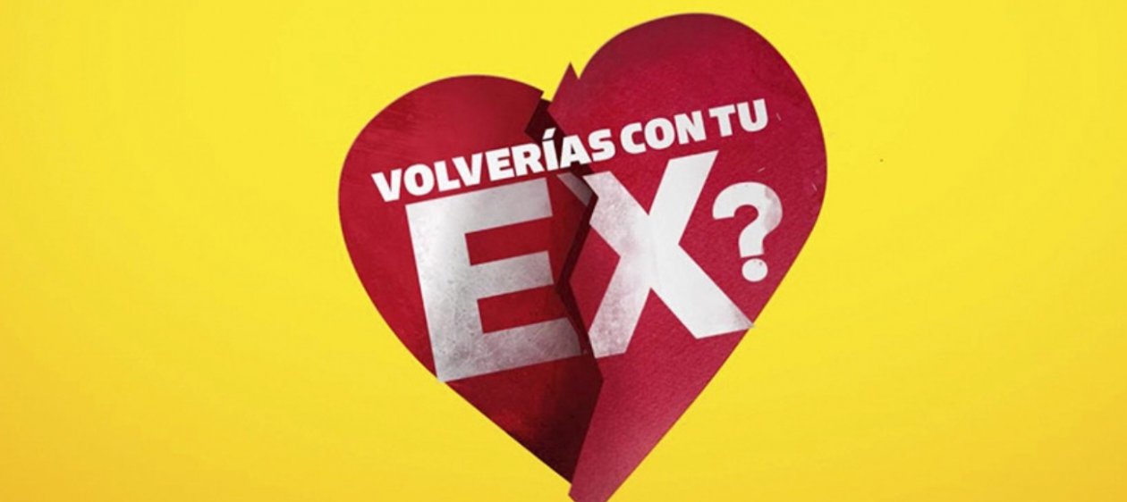 ¿Volverías con tu ex? 3 ya tendría sus primeros participantes
